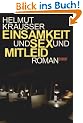 Einsamkeit und Sex und Mitleid
