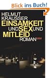 Einsamkeit und Sex und Mitleid