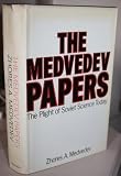 The Medvedev papers : Fruitful meetings between scientists of the world; and, Secrecy of correspondence is guaranteed by law