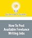 How To Post Available Freelance Writing Jobs