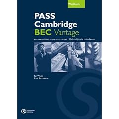 PASS Cambridge BEC Vantage. Workbook with Answer Key: An examination preparation course: Update for the revised exam