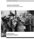 Produkt-Bild: Archive und Medien: Vortr&auml;ge des 69. S&uuml;dwestdeutschen Archivtags am 20. Juni 2009 in M&uuml;nsingen. Sonderver&ouml;ffentlichungen des Landesarchivs Baden-W&uuml;rttemberg