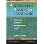 Antibiotic Basics for Clinicians: Choosing the Right Antibacterial Agent (Point (Lippincott Williams & Wilkins))