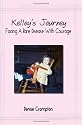 Kelley's Journey: Facing a Rare Disease with Courage