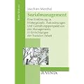 Sozialmanagement.: Eine Einf�hrung in Hintergr�nde, Anforderungen und Gestaltungsperspektiven des Managements in Einrichtungen der Sozialen Arbeit. (Reihe Votum)