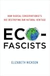 Eco-Fascists: How Radical Conservatio...