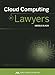 Cloud Computing for Lawyers