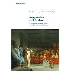 Imagination und Evidenz: Transformationen der Antike im �sthetischen Historismus (Klassik Und Moderne)