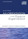 An Orientation to the Trance Experience