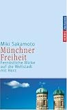 Münchner Freiheit: Fernöstliche Blicke auf die Weltstadt mit Herz