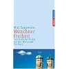 M�nchner Freiheit: Fern�stliche Blicke auf die Weltstadt mit Herz