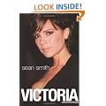 Victoria: Victoria Beckham: The Biography