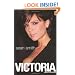 Victoria: Victoria Beckham: The Biography