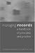 Managing Records: A Handbook of Principles and Practice