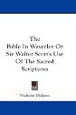 The Bible In Waverley Or Sir Walter Scott's Use Of The Sacred Scriptures
