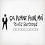 Ca Plane Pour Moi