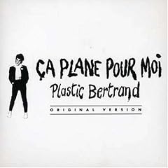 Ca Plane Pour Moi
