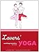 Lovers' Yoga: Soothing Stretches for Two