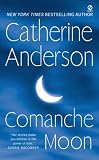 Comanche Moon: Comanche Series, Book 1