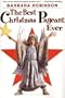 The Best Christmas Pageant Ever [Library Binding]