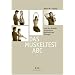 Das Muskeltest-ABC: Lage der Muskeln, Testpositionen, Biokinetische �bungen