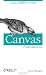 Canvas Pocket Reference: Scripted Graphics for HTML5 (Pocket Reference (O'Reilly))