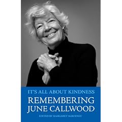 It's All About Kindness: Remembering June Callwood
