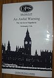 An awful warning : the war in ex-Yugoslavia