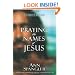 Praying the Names of Jesus: A Daily Guide