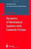 Dynamics of Mechanical Systems with Coulomb Friction