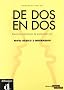 De dos en dos Nivel basico e intermedio : Ejercicios interactivos de produccion oral