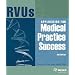 Rvu's Applications for Medical Practice Success: Text with CD-ROM for Windows and Macintosh