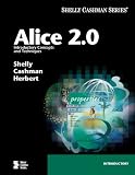 Alice 2.0: Introductory Concepts and Techniques