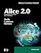 Alice 2.0: Introductory Concepts and Techniques (Shelly Cashman Series)