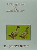 Khaki Campbell ducks & the Campbells of Uley