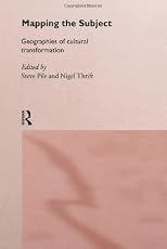 Mapping the Subject: Geographies of Cultural Transformation