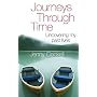 Journeys Through Time: Uncovering My Past Lives