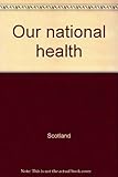 Our national health