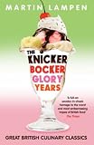 The Knickerbocker Glory Years: The Great British Book of How Not to Eat