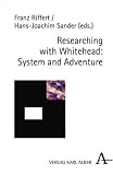 Produkt-Bild: Researching with Whitehead: System and Adventure: Essays in Honor of John B. Cobb