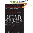 Dead Silver: A Novel by Neil Mcmahon