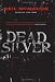 Book Dead Silver: A Novel