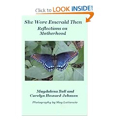 She Wore Emerald Then: Reflections On Motherhood (Volume 1)