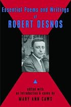 Essential Poems and Writings of Robert Desnos
