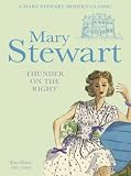 Thunder on the Right (Mary Stewart Modern Classic)