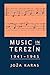 Music in Terezin, 1941-1945