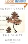 The White Goddess: A Historical Grammar of Poetic Myth, Amended and Enlarged Edition