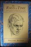 The rags of time : a fragment of autobiography