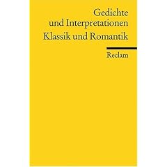 Gedichte und Interpretationen: Band 3. Klassik und Romantik