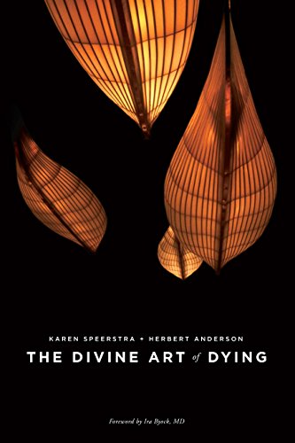 the divine art of dying how to live well while dying